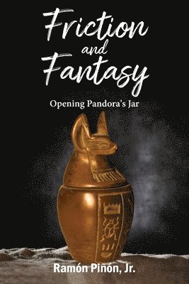 Ramón Piñon Jr - Friction and Fantasy, Häftad
