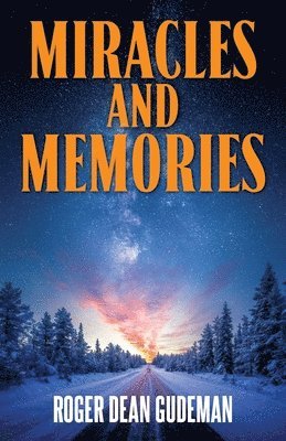 Miracles and Memories 1