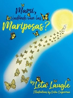 bokomslag Mami, ¿adónde van las Mariposas?
