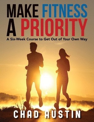 Make Fitness a Priority