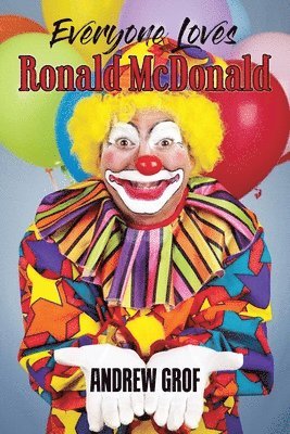 Everyone Loves Ronald McDonald