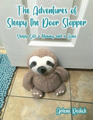 bokomslag The Adventures of Sleepy the Door Stopper