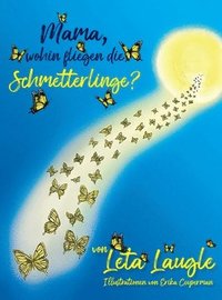 bokomslag Mommy, Where Do Butterflies Go? (German Edition)