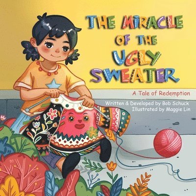 Bob Schuck - Miracle of the Ugly Little Sweater, Häftad