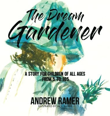 The Dream Gardener 1