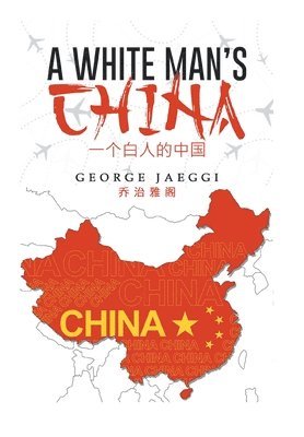 White Man's China 1