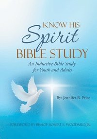 bokomslag Know His Spirit Bible Study