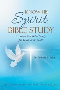 bokomslag Know His Spirit Bible Study