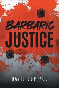 bokomslag Barbaric Justice