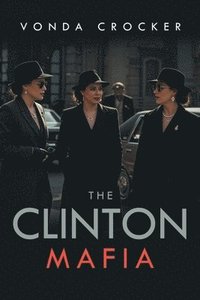 bokomslag Clinton Mafia
