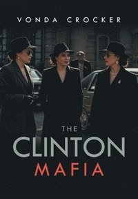 bokomslag Clinton Mafia