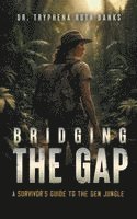 bokomslag Bridging the Gap