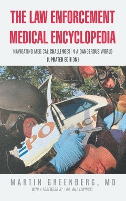 Martin Greenberg, Dr. Martin Greenberg - Law Enforcement Medical Encyclopedia, Inbunden
