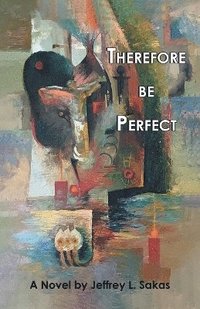 bokomslag Therefore Be Perfect