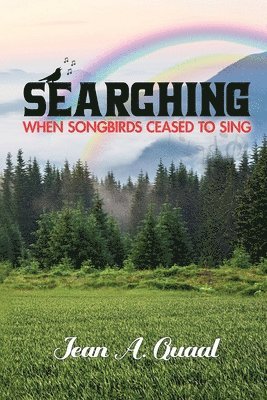 bokomslag Searching: When Songbirds Ceased to Sing