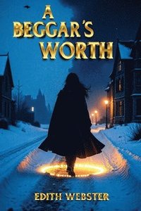 bokomslag Beggar's Worth