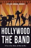 bokomslag Hollywood, The Band