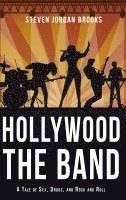 bokomslag Hollywood, The Band