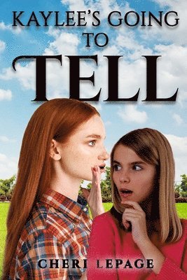 Kaylee's Going to Tell