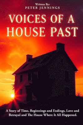 Peter Jennings - Voices of a House Past, Häftad