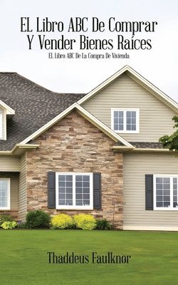 libro ABC de comprar Y vender bienes raíces