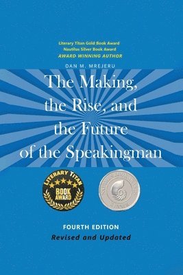 Dan M Mrejeru, Dan M. Mrejeru, Dan  M. Mrejeru - Making, the Rise, and the Future of the Speakingman, Häftad