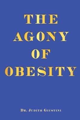 The Agony of Obesity 1