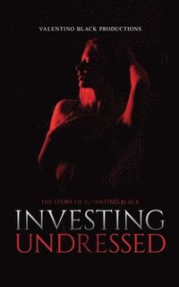 bokomslag Investing Undressed