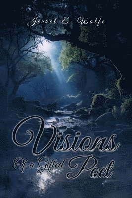 Visions of a Gifted Poet