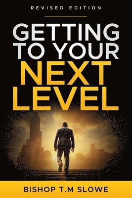 Getting to Your Next Level 1