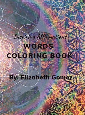 Inspiring Affirmations Words Coloring Book