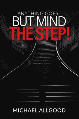 Anything Goes But Mind The Step! 1