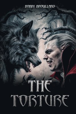 Bobby Brouillard - Torture, Häftad