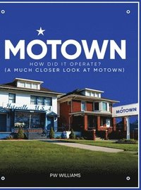 bokomslag Motown how did it Operate (A closer look at Motown)