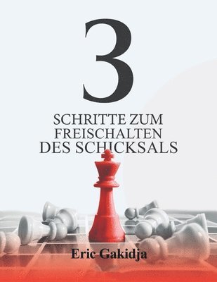 3 Schritte, um das Schicksal freizuschalten