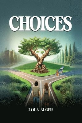 Lola Auger - Choices, Häftad