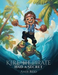 bokomslag Kire the Pirate