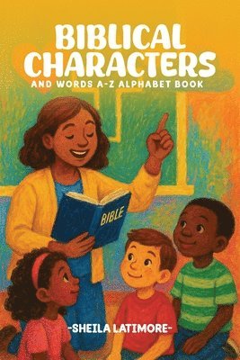 bokomslag Biblical Characters and Words A-Z Alphabet Book