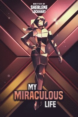 My Miraculous Life 1