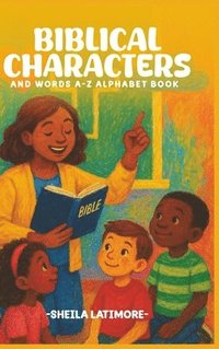 bokomslag Biblical Characters and Words A-Z Alphabet Book