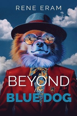 Rene Eram - Beyond the Blue Dog, Häftad