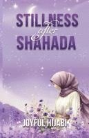 bokomslag Stillness After Shahada