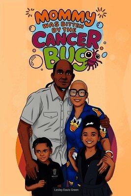 Lesley Davis Green - Mommy Was Bitten by the Cancer Bug, Häftad