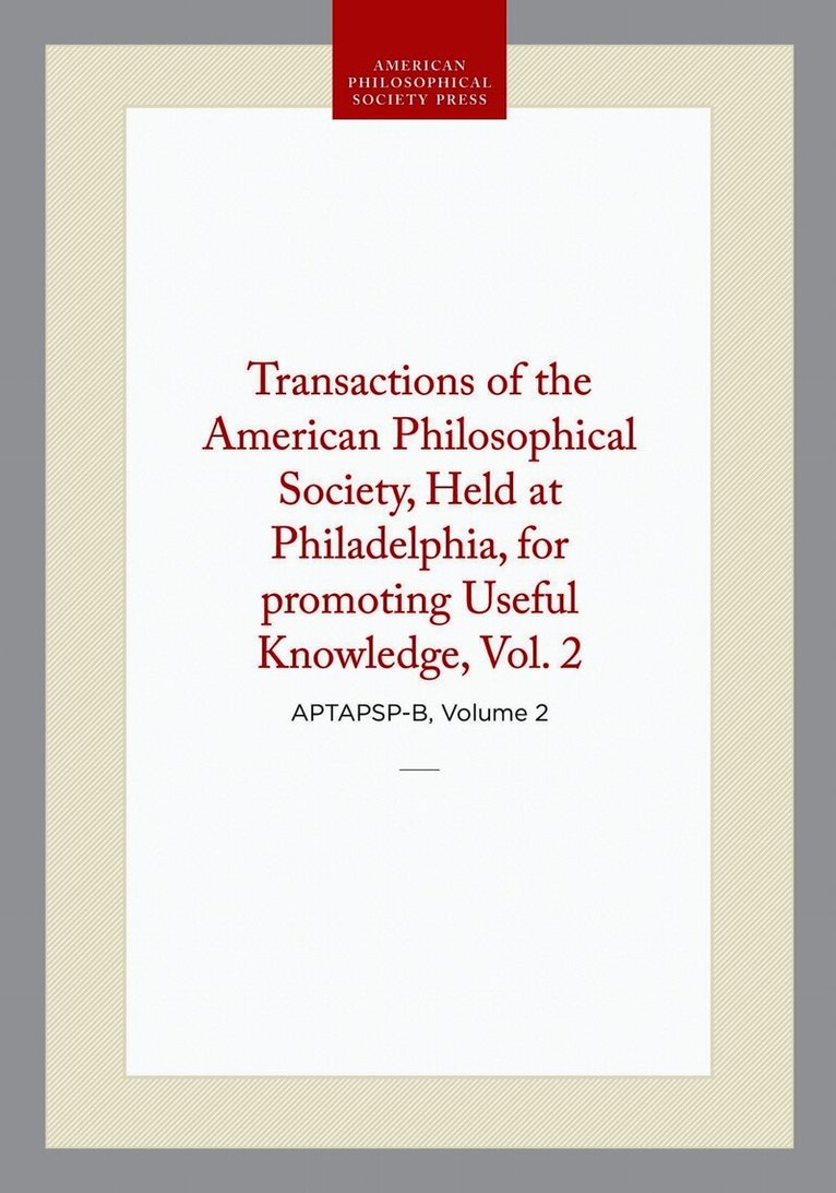 Transactions of the American Philosophical Society, Vol 2, 1825