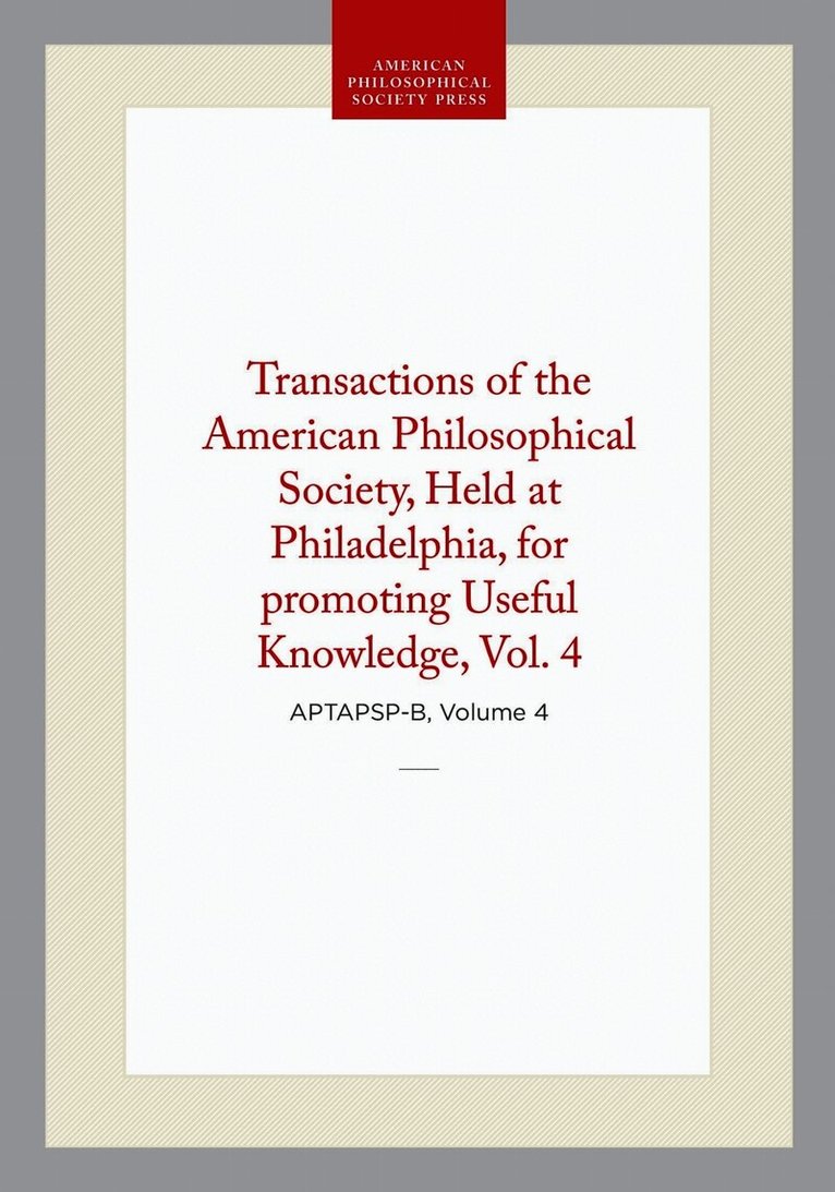 Transactions of the American Philosophical Society, Vol 4, 1834