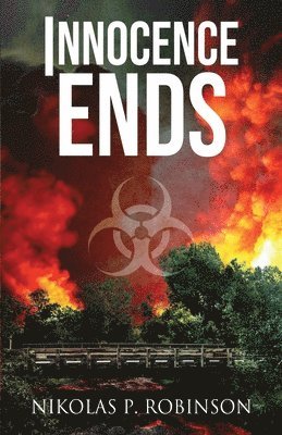 Nikolas P Robinson, Nikolas P. Robinson, Candace Nola - Innocence Ends, Häftad