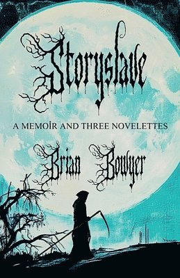 Brian Bowyer, Candace Nola - Storyslave, Häftad
