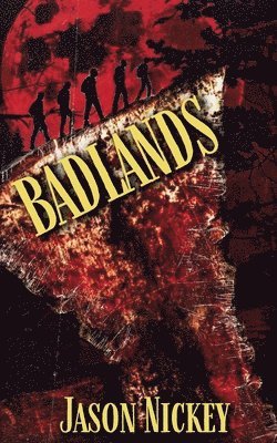 Jason Nickey - Badlands, Häftad