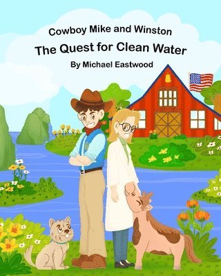 Vickie Johnston, Cynthia Eastwood, Katryna Eastwood - Cowboy Mike and Winston, Häftad