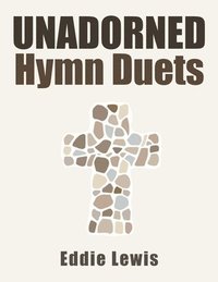 bokomslag Unadorned Hymn Duets